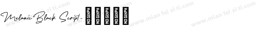 Melanic Black Script字体转换
